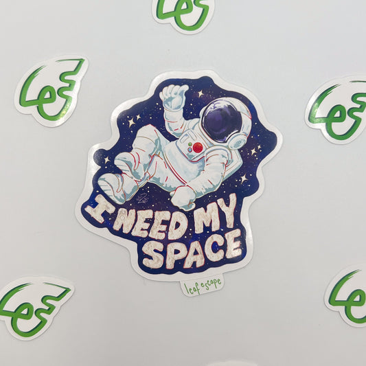 I Need My Space Sticker